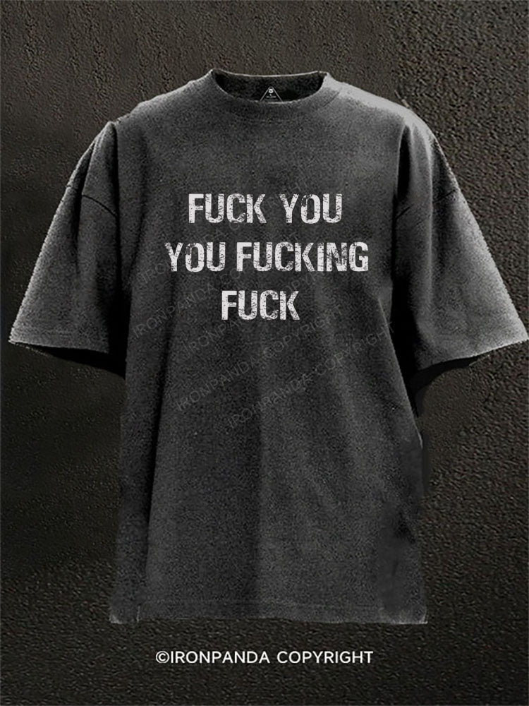 FUCK YOUYOU FUCKINGFUCK Washed Gym Shirt