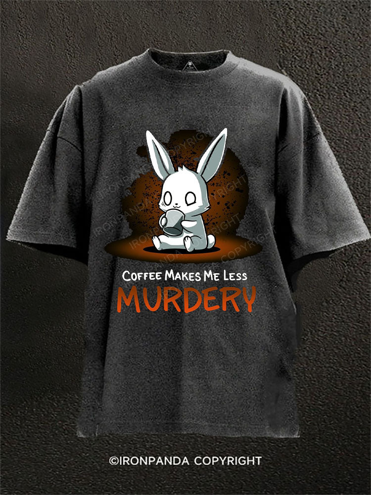 Coffee Makes Me Less Murdery Washed Gym Shirt