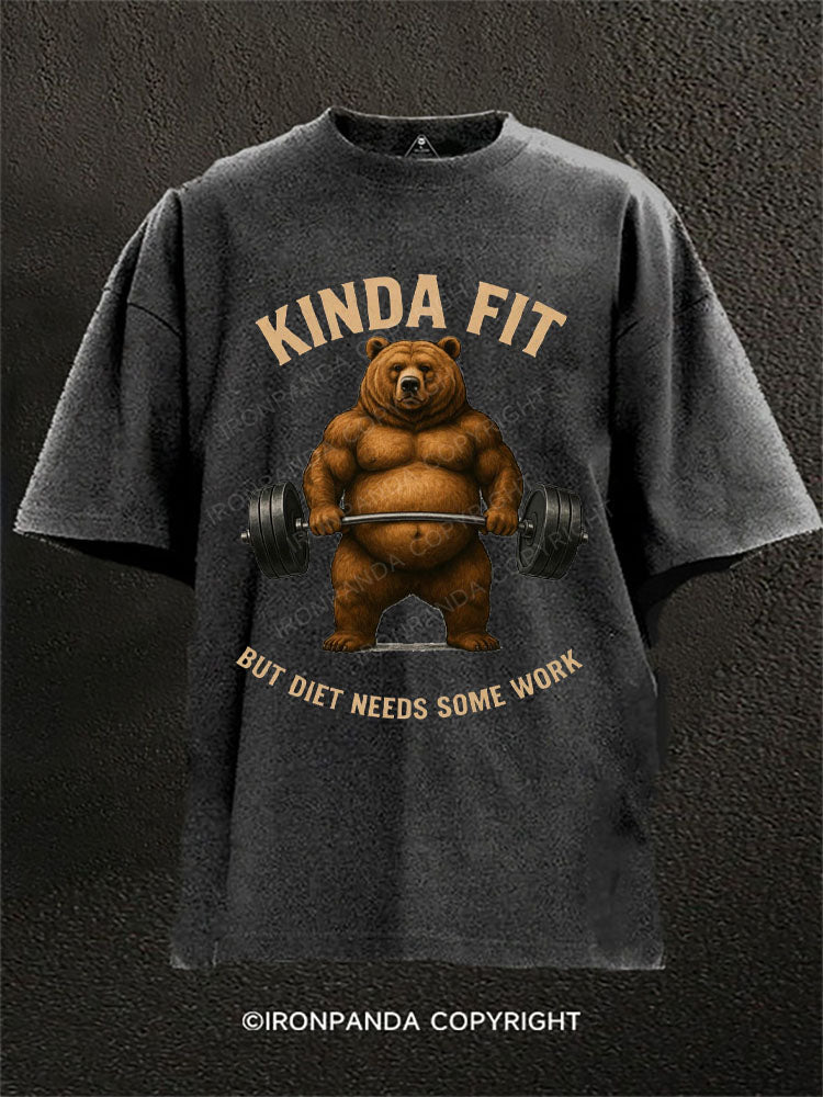 KINDA FIT BUT DIET NEEDS SOME WORK Washed Gym Shirt