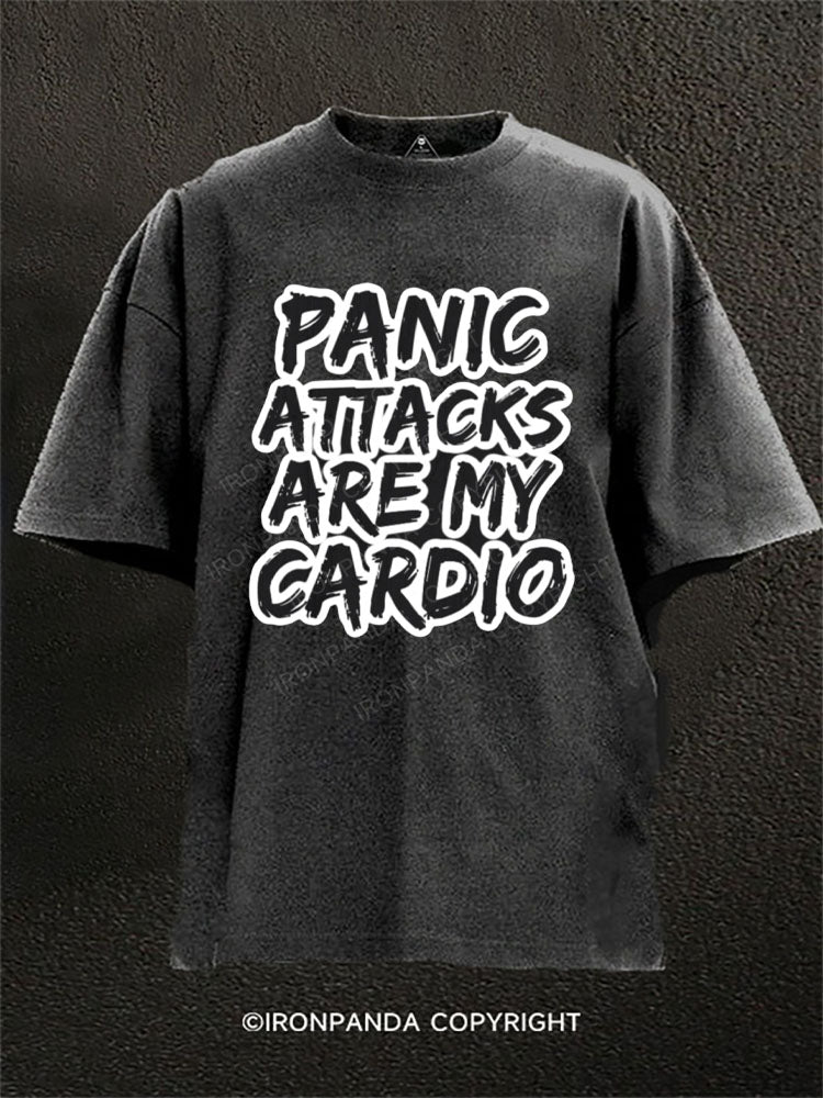 PANIC ATTACKS ARE MY CARDIO Washed Gym Shirt