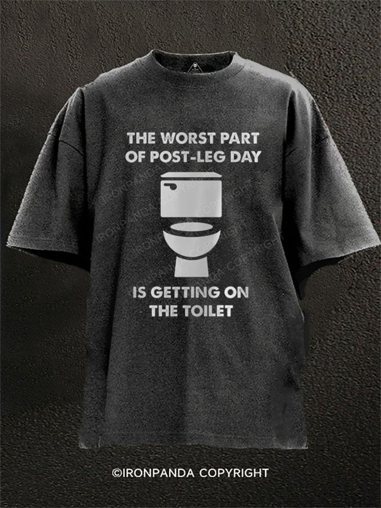 The worst part of post-leg day is getting on the toilet Washed Gym Shirt
