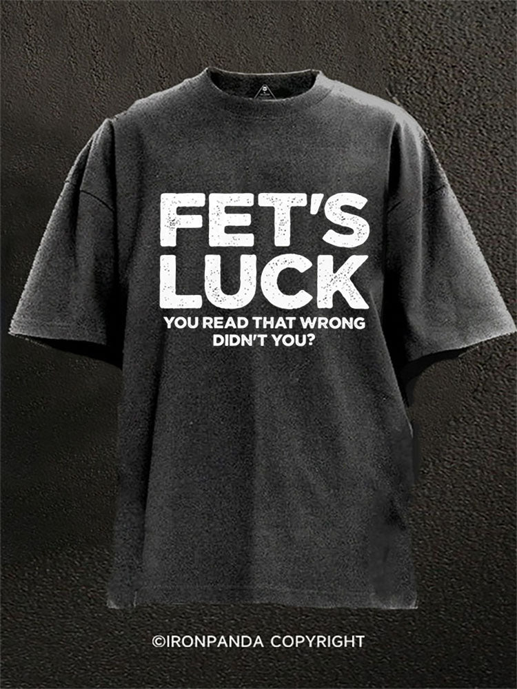 YOU READ THAT WRONG DIDN’T YOU? Washed Gym Shirt