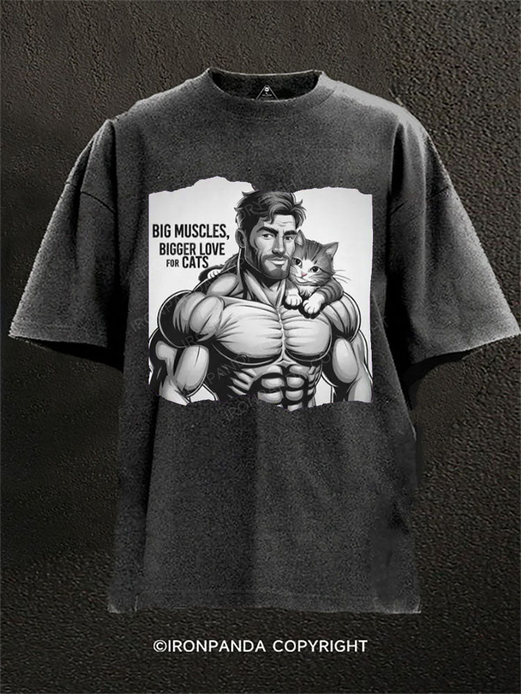 Big muscles, bigger love for cats Washed Gym Shirt
