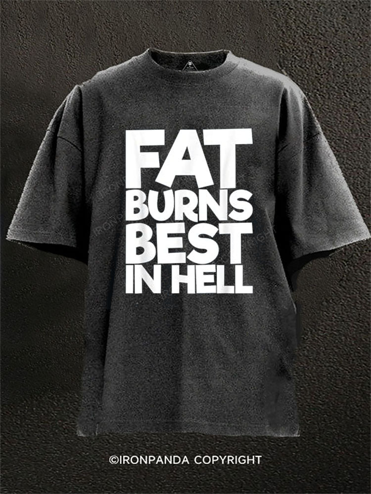 FAT BURNS BEST IN HELL Washed Gym Shirt