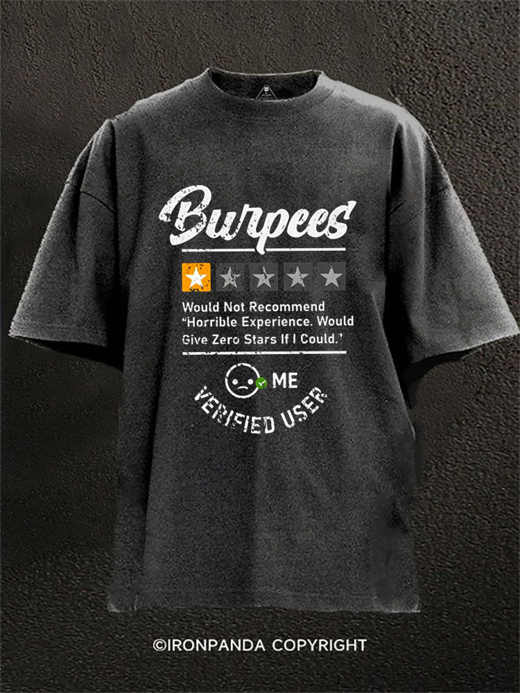 Burpees Would Not Washed Gym Shirt