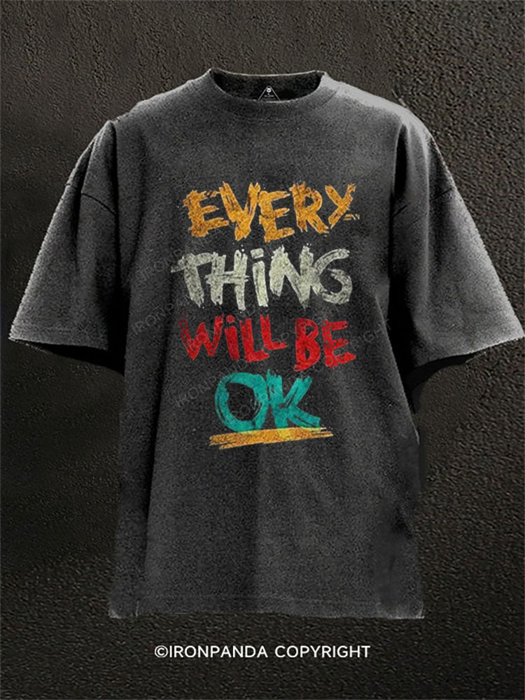 Everything Will Be OK Washed Gym Shirt