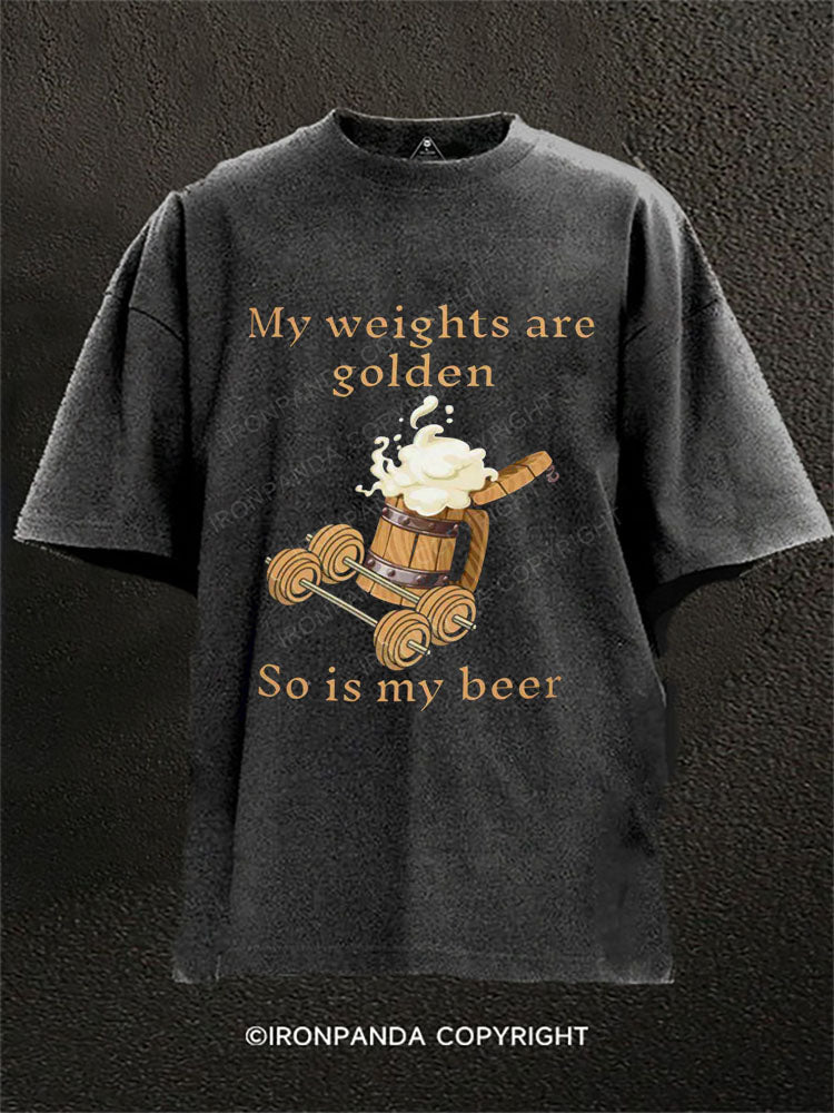 My weights are golden, so is my beer Washed Gym Shirt