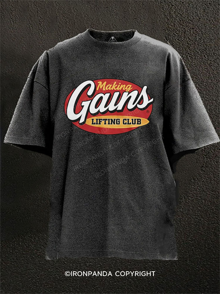 Making Gains - Lifting Club Washed Gym Shirt