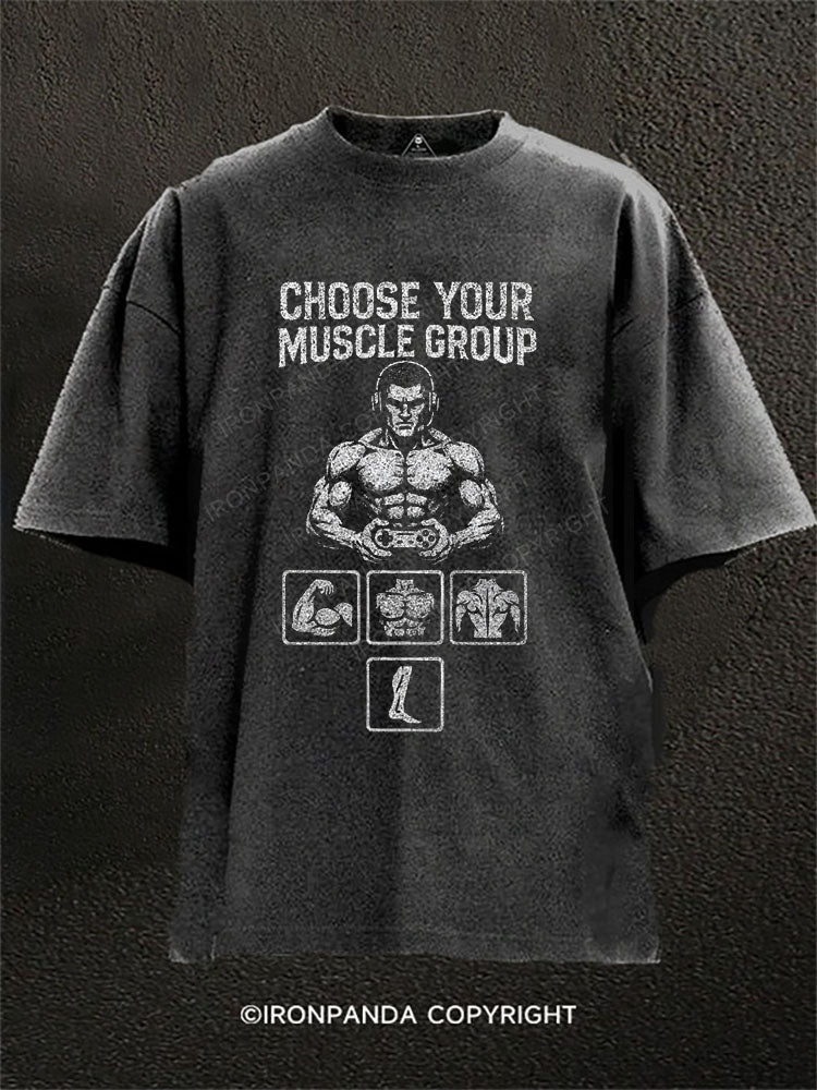 CHOOSE YOUR MUSCLE GROUP Washed Gym Shirt