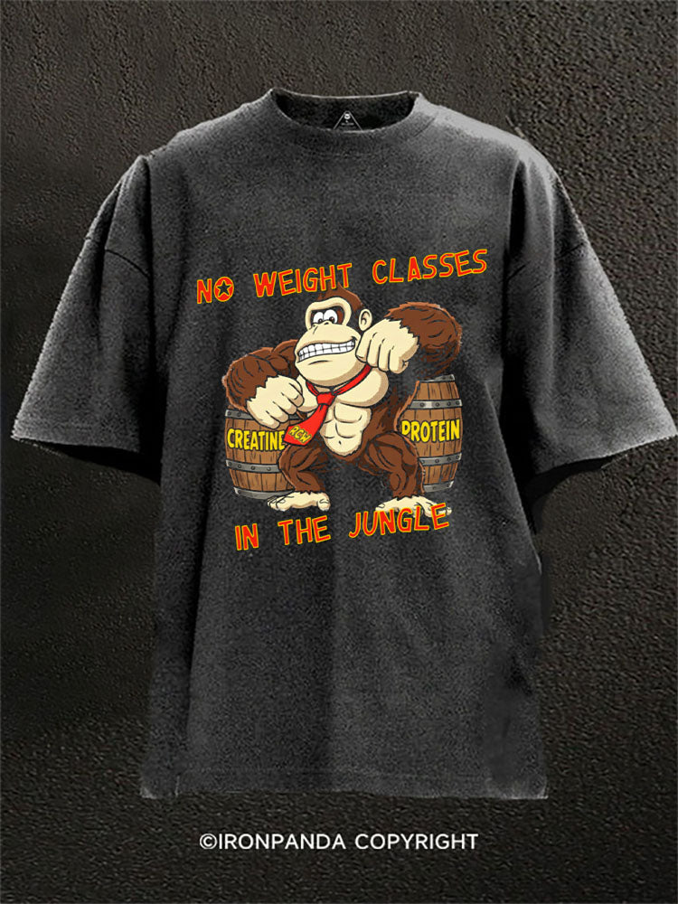 NO WEIGHT CLASSES IN THE JUNGLE Washed Gym Shirt