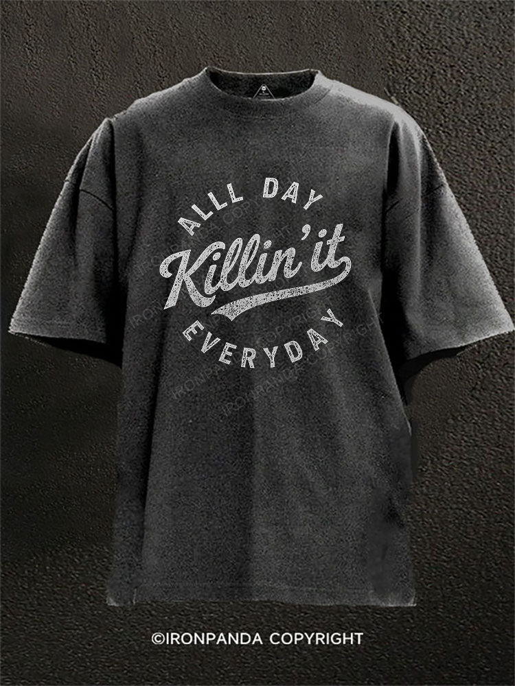 ALL DAY KILLIN’ IT EVERYDAY Washed Gym Shirt