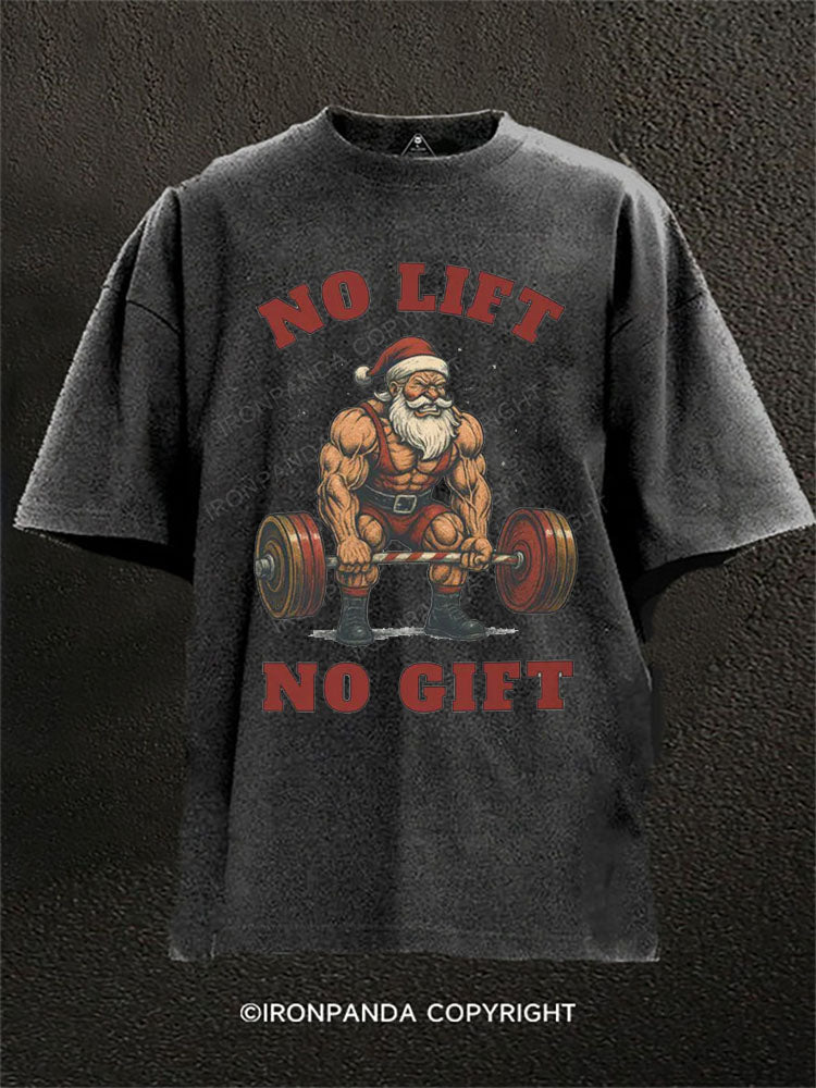 No Lift No Gift Washed Gym Shirt