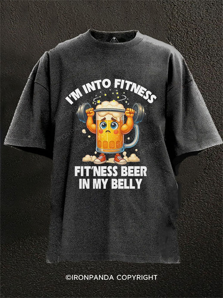 I'M INTO FITNESS FIT'NESS BEER IN MY BELLY Washed Gym Shirt