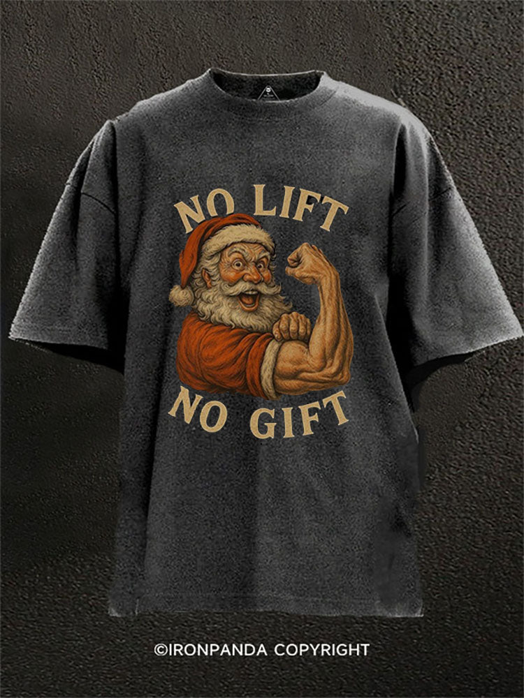 No Lift No Gift Washed Gym Shirt