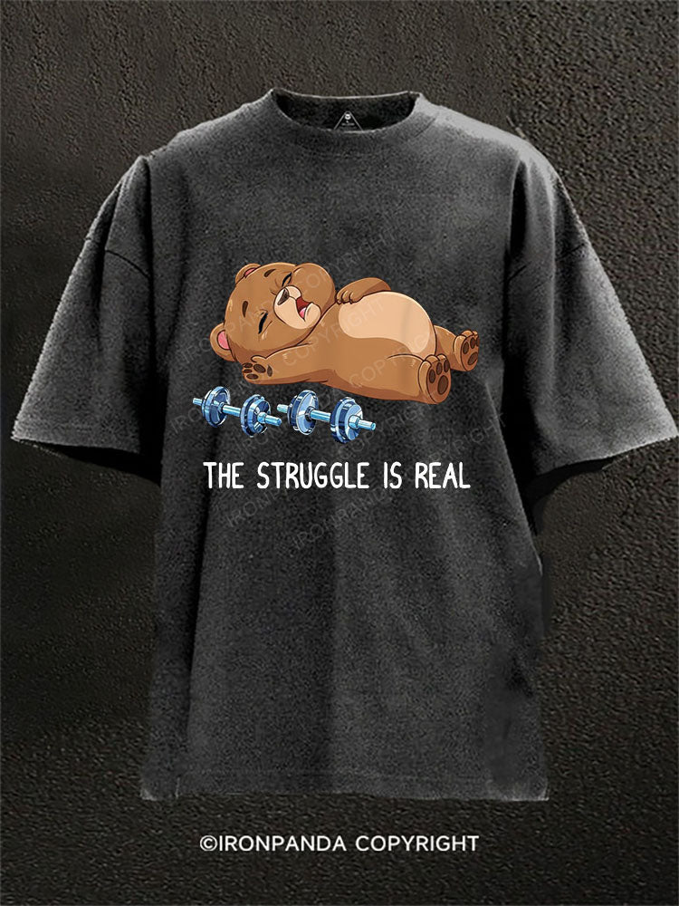 The struggle is real Washed Gym Shirt