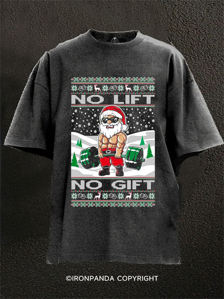 NO LIFT NO GIFT Washed Gym Shirt