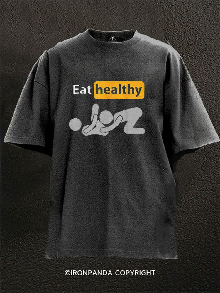 eat healthily Washed Gym Shirt