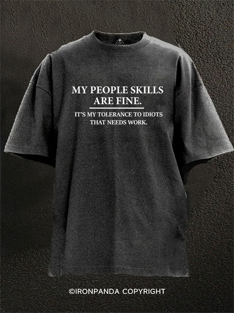 My people skills are fine Washed Gym Shirt