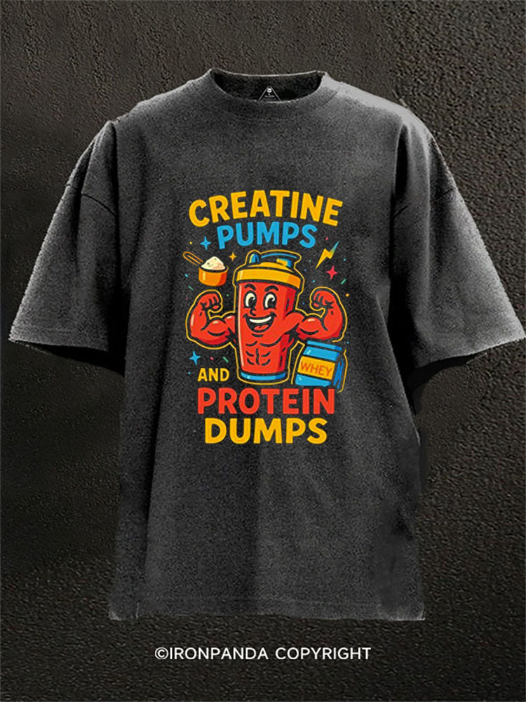 CREATINE PUMPS AND PROTEIN DUMPS Washed Gym Shirt