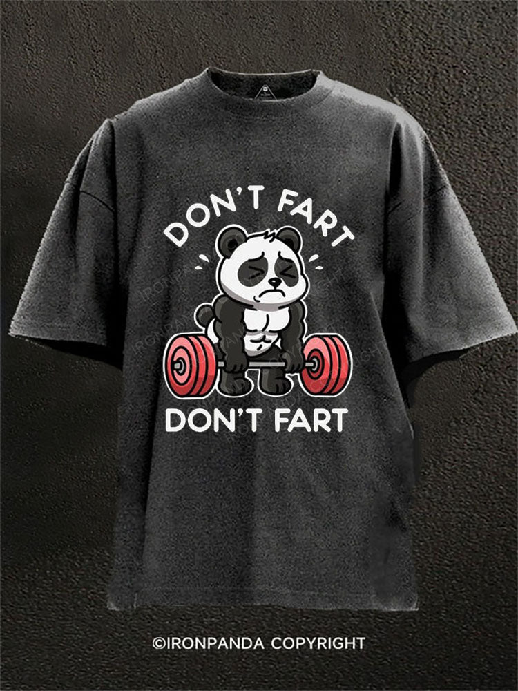Don’t fart don’t fart Washed Gym Shirt