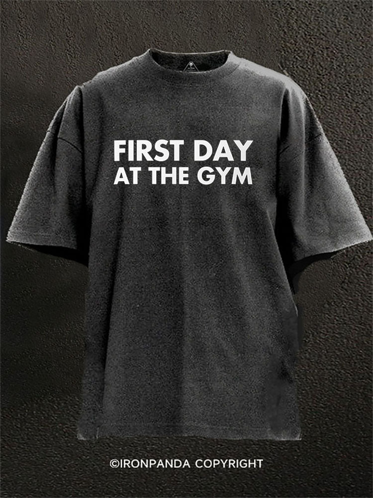 FIRST DAY AT THE GYM Washed Gym Shirt