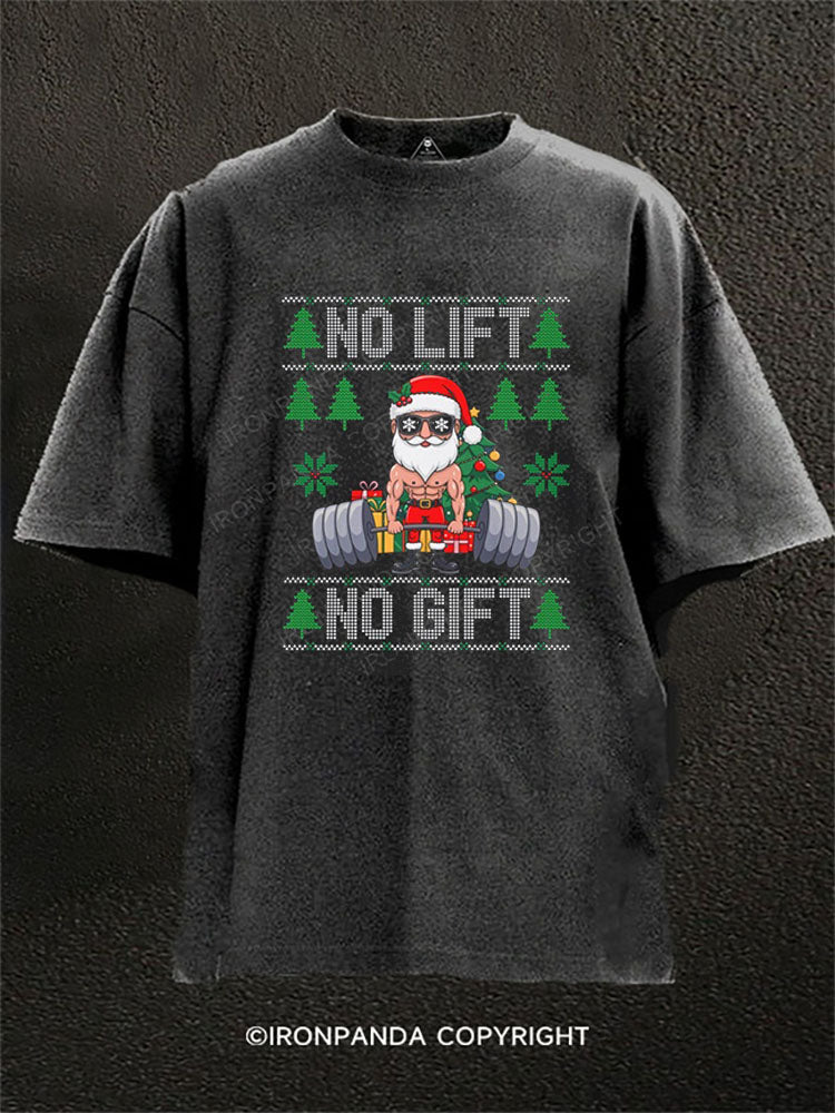 NO LIFT NO GIFT Washed Gym Shirt
