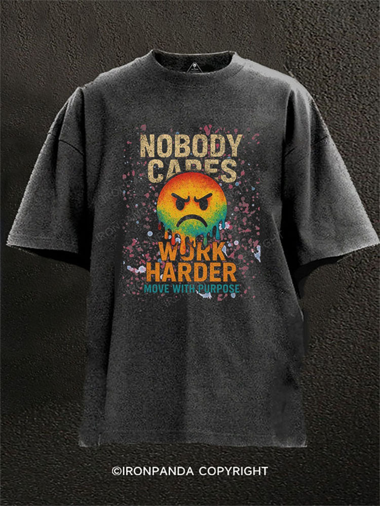 Nobody Cares Work Harder Washed Gym Shirt