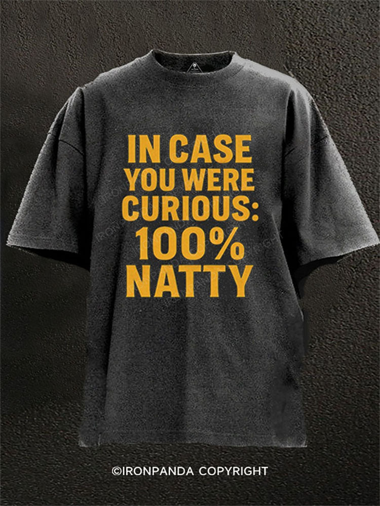 CURIOUS: 100% NATTY  Washed Gym Shirt