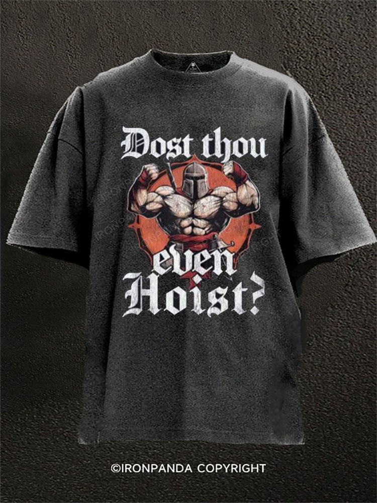 Dost thou even hoist?Washed Gym Shirt