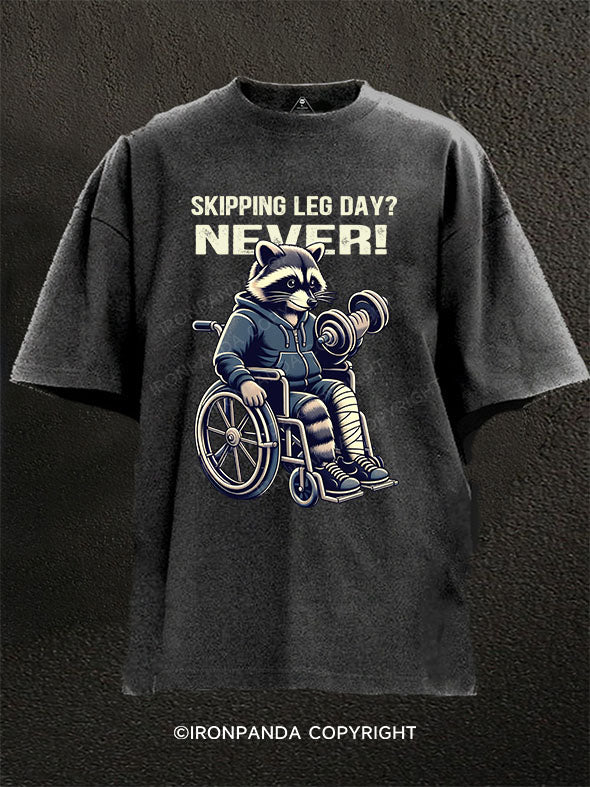 SKIPPING LEG DAY？ NEVER! Washed Gym Shirt