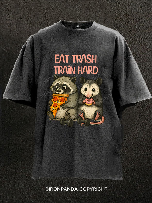 EAT TRASH, TRAIN HARD Washed Gym Shirt