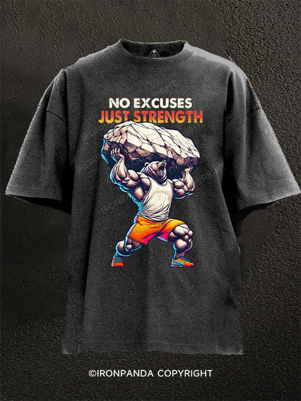 No Excuses Just Strength Washed Gym Shirt