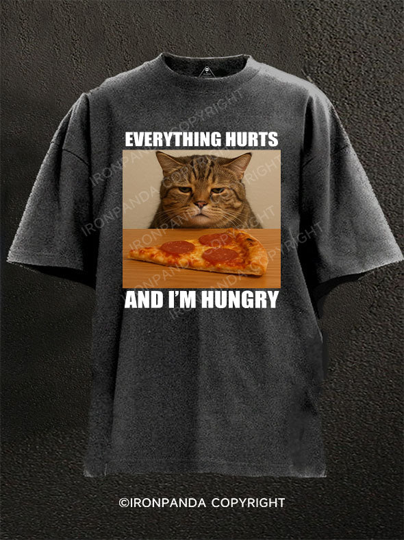 EVERYTHING HURTS AND I'M HUNGRY Washed Gym Shirt
