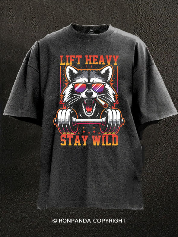 Lift Heavy Stay Wild Washed Gym Shirt