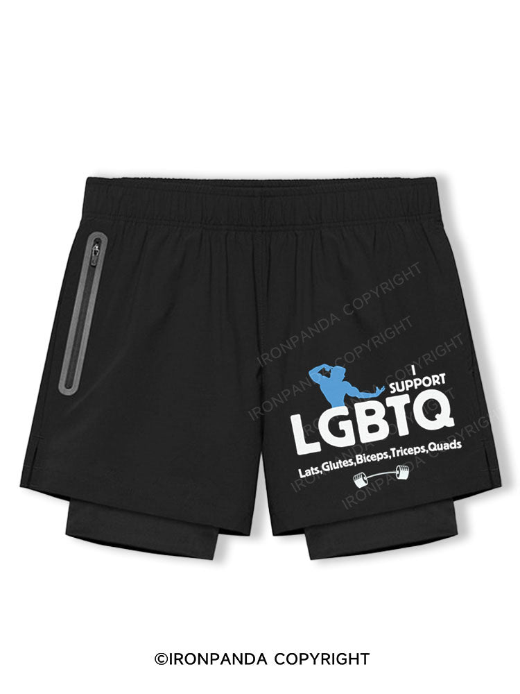 I support LGBTQ: Lats, Glutes, Biceps, Triceps, Quads Breathable Training Shorts