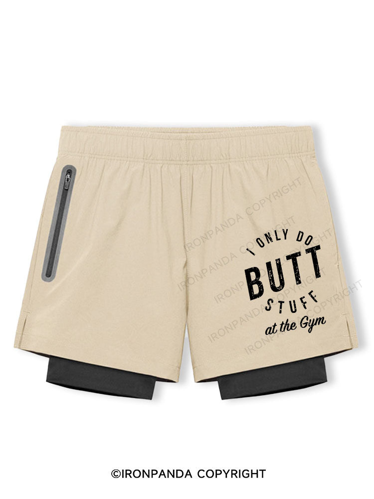 I ONLY DO BUTT STUFF AT THE GYM Breathable Training Shorts