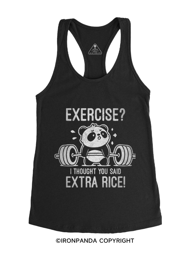 EXERCISE? I THOUGHT YOU SAID EXTRA RICE PANDA Racerback Tank