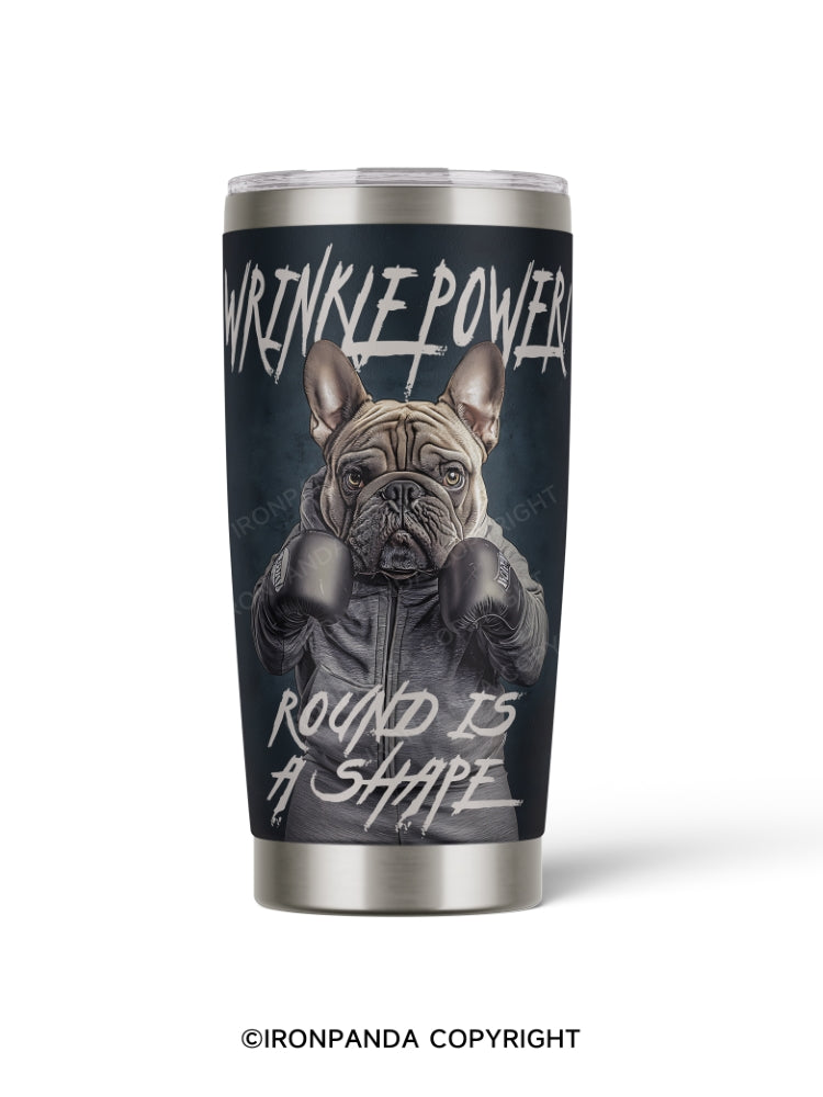 WRINKLE POWER”以及“ROUND IS A SHAPE 20oz Tumbler