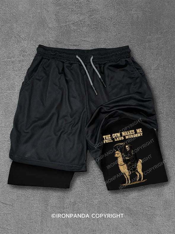The gym makes me，feel less murdery Performance Training Shorts