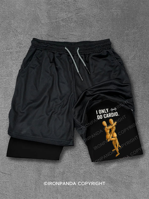 I only do cardio Performance Training Shorts