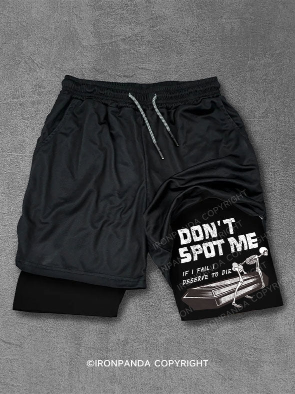 DON'T SPOT ME Performance Training Shorts