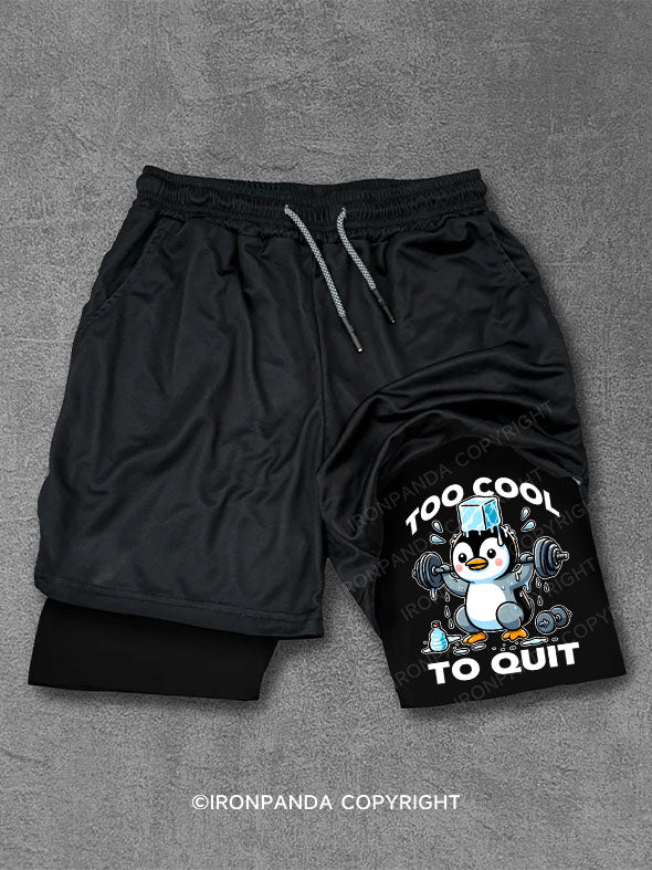 TOO COOL TO QUIT Performance Training Shorts