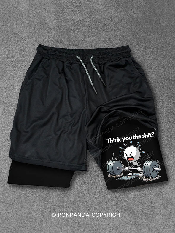 Think you the shit Performance Training Shorts