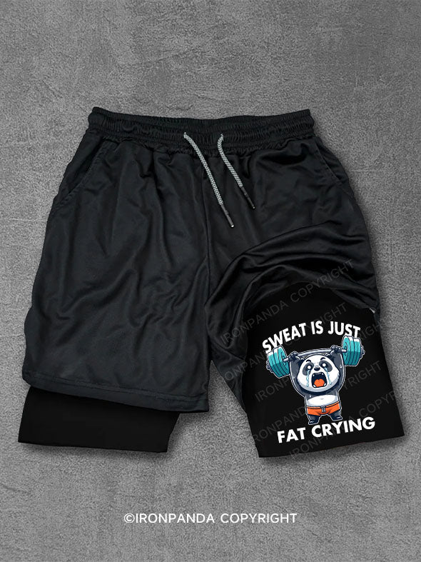 Sweat is Just Fat Crying Performance Training Shorts