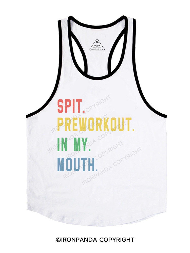 Spit Preworkout In My Mouth Stringer Gym Vest