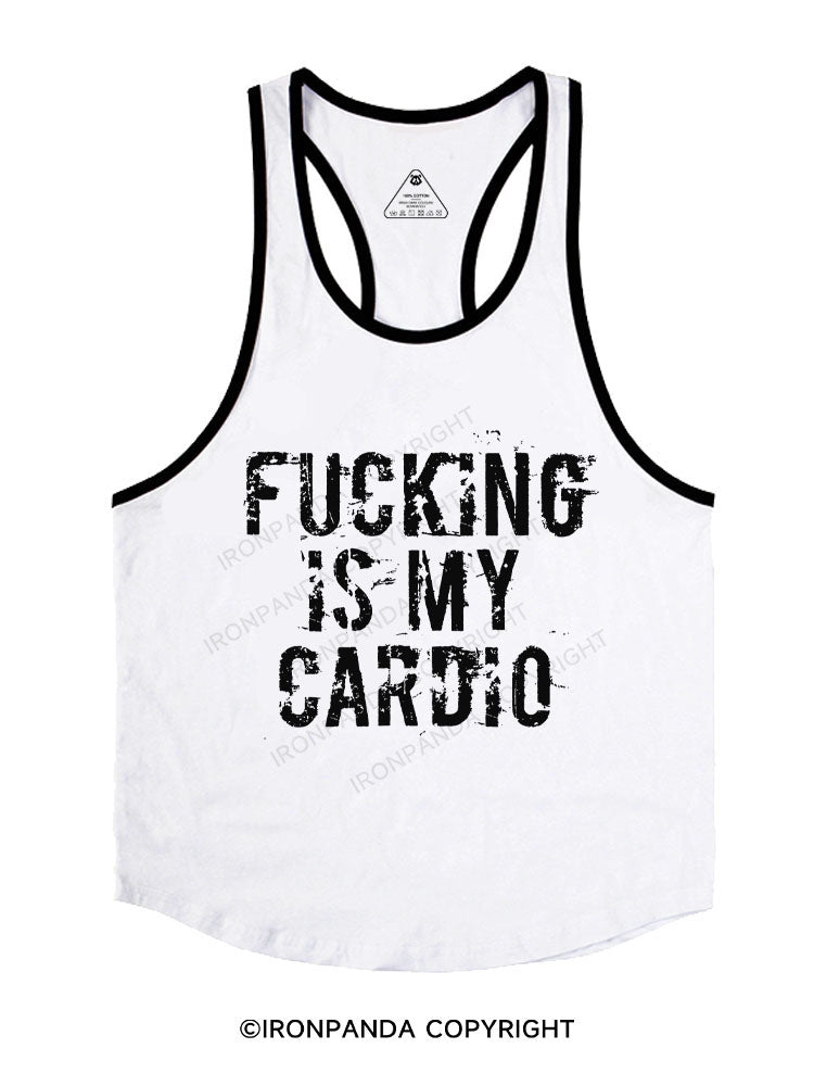 FUCKING IS MY CARDIO Stringer Gym Vest