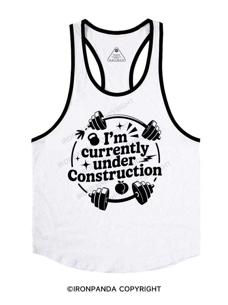 I'M CURRENTLY UNDER CONSTRUCTION Stringer Gym Vest
