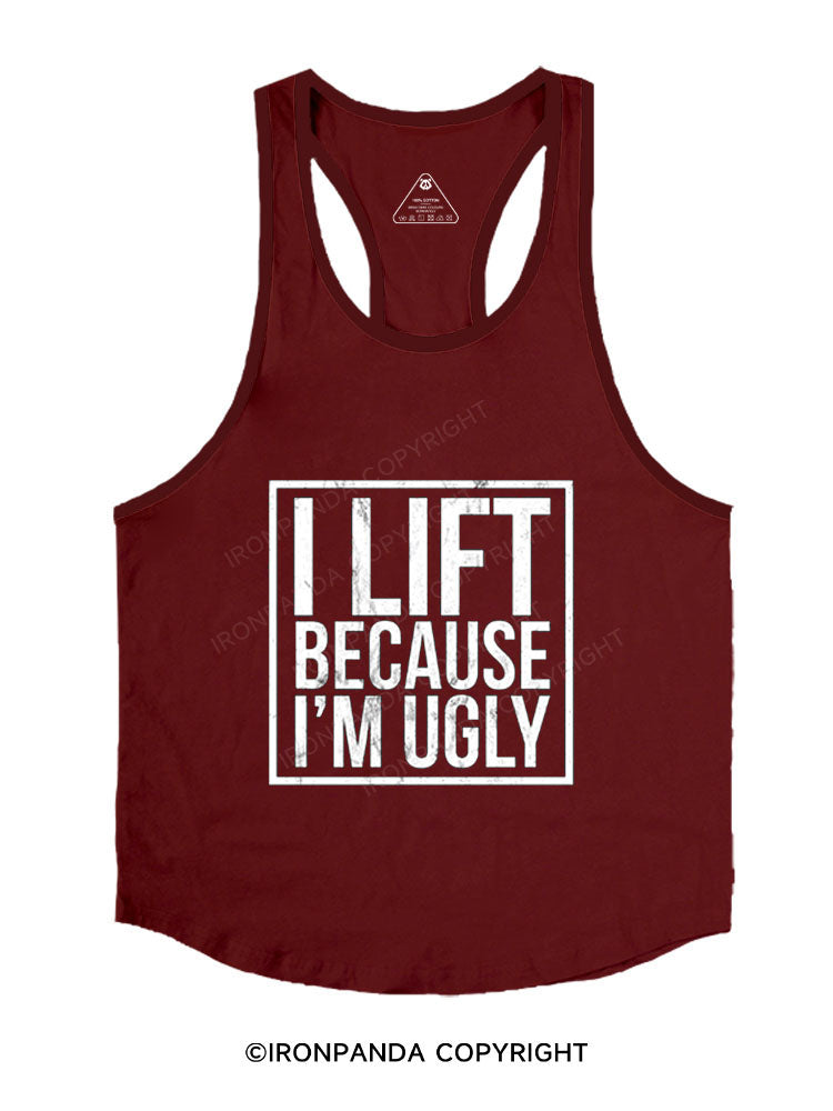 I lift because I’m ugly Stringer Gym Vest