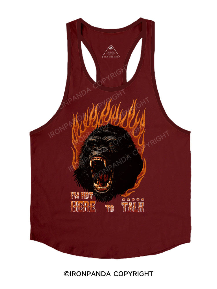 I'M NOT HERE TO TALK Stringer Gym Vest