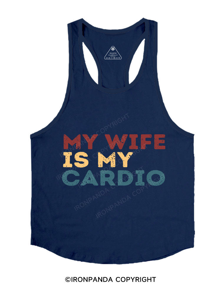 MY WIFE IS MY CARDIO Stringer Gym Vest